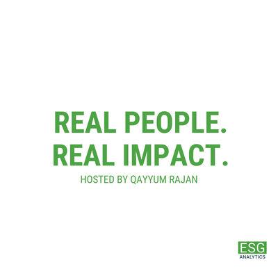 Real People. Real Impact. with Qayyum ("Q") Rajan