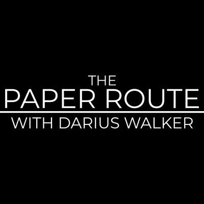 The Paper Route with Darius Walker