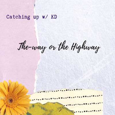 The-way or The Highway