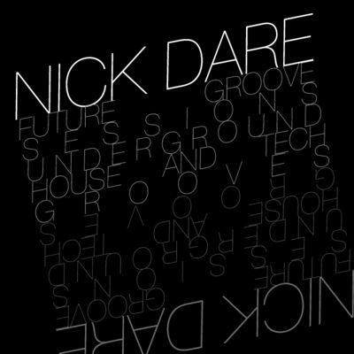 Nick Dare Future Groove Sessions