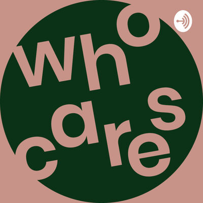 WHO CARES