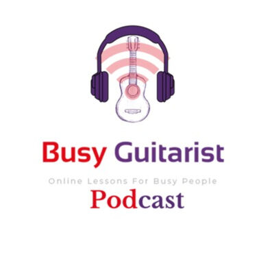 The Busy Guitarist Podcast