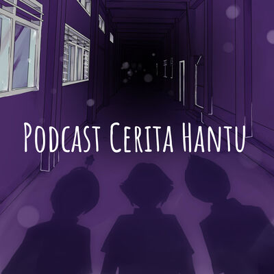 Podcast Cerita Hantu