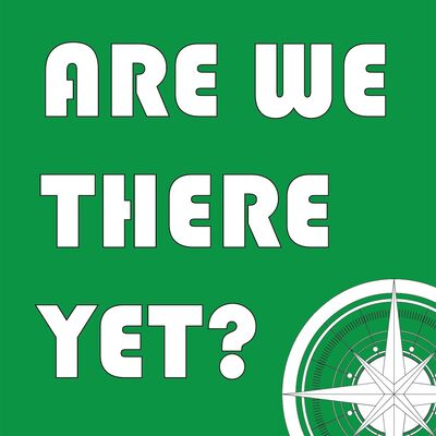 Are We There Yet?