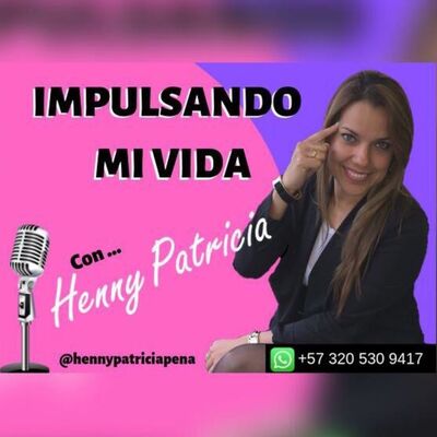 IMPULSANDO MI VIDA CON HENNY P