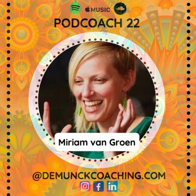 Miriam van Groen - Guided tripping voor persoonlijke ontwikkeling. Podcoach 22