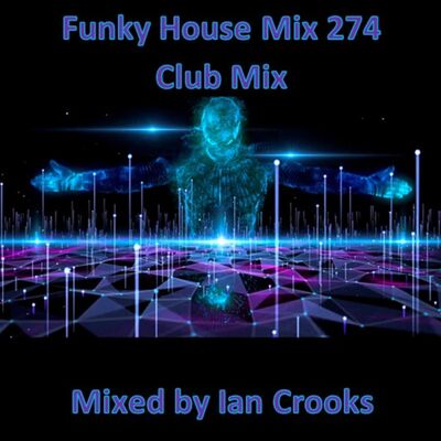 Ian Crooks Mix 274 (Club Mix)
