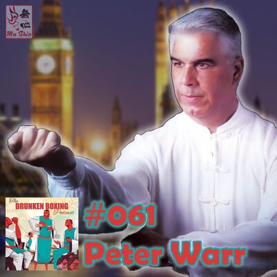 The Drunken Boxing Podcast #061 - Peter Warr