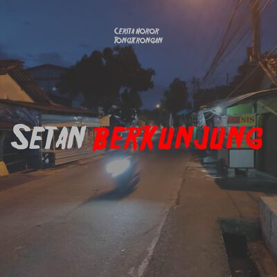 Eps 33 - Setan Berkunjung