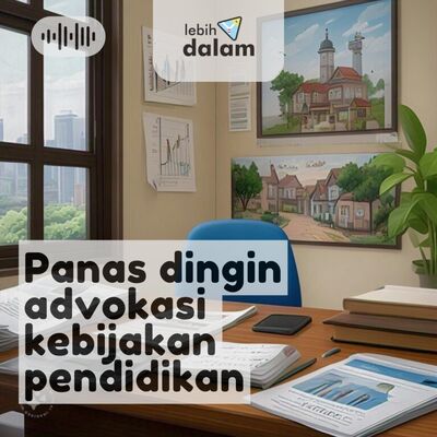 Panas dingin advokasi kebijakan pendidikan