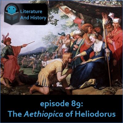 Episode 89: The Aethiopica of Heliodorus