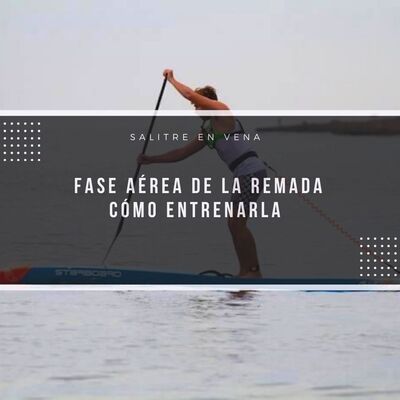 49 - Fase aérea de la remada, cómo entrenarla