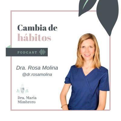 29. Reconecta tu cuerpo y tu mente con la Dra. Rosa Molina