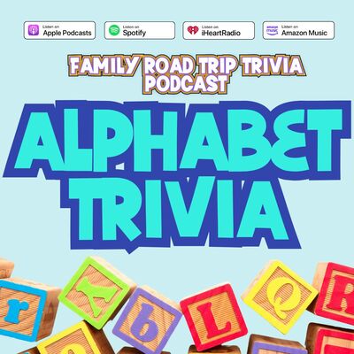 Alphabet Trivia - Episode 214