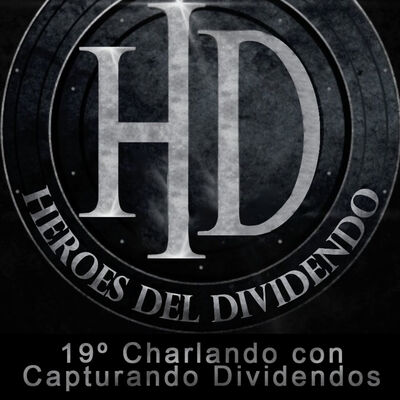19º Programa HD - Charlando con Capturando Dividendos