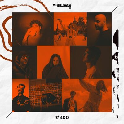 808 Radio #400 / Reyko, Quivver, UNER... / Radio CLM – 22/3/25