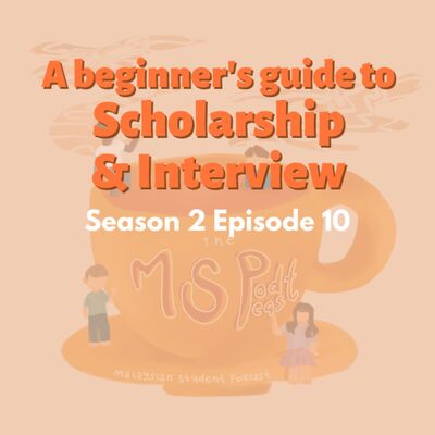 S2 Episode 10: A Beginner's Guide to Scholarships and Interviews