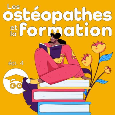 Les ostéopathes et la formation | Le rôle des apprentissages informels