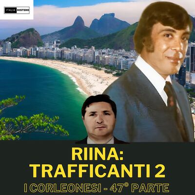 Riina: Buscetta, trafficanti 2 (I Corleonesi - 47° parte)