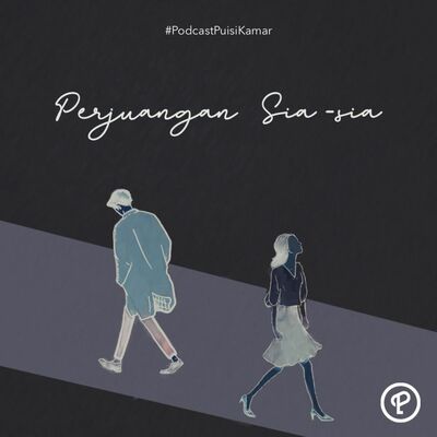 98. Perjuangan Sia-sia