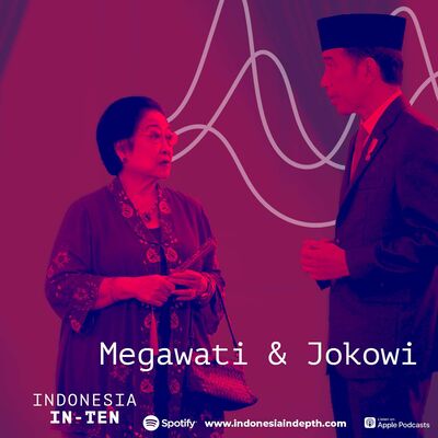 Indonesia In-Ten: Megawati & Jokowi