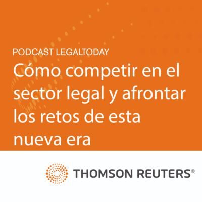 13- Guía práctica de la abogacía nº25: Cómo competir en el sector legal y afrontar los retos de esta nueva era 