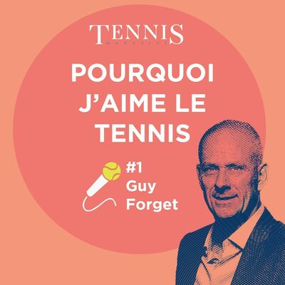 Pourquoi j'aime le tennis - #1 Guy Forget