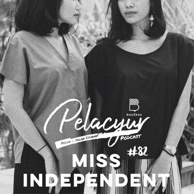 82. MISS INDEPENDENT