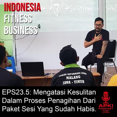EPS23.5: Mengatasi Kesulitan Dalam Proses Penagihan Dari Paket Sesi Yang Sudah Habis.