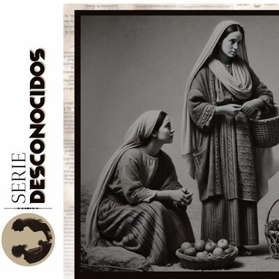 14. Marta y María. Serie Desconocidos