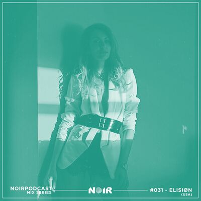 #NOIRPODCAST031 - ELISIØN