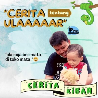 Ep.24 - Cerita tentang Ulaaaaar | #CeritaKibar