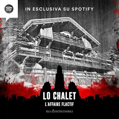 Lo chalet - L'affaire Flactif