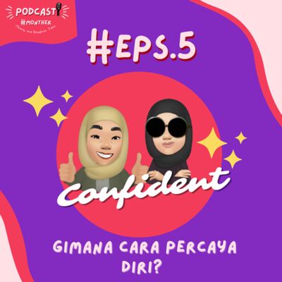 #MONTHER (Mommy and Daughter Talks) • Episode 2 - Gimana Cara Percaya Diri?