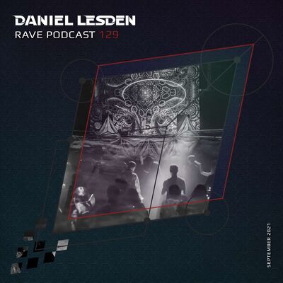 Rave Podcast 129