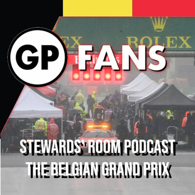 #21 - The Stewards Room Podcast: Belgian Grand Prix