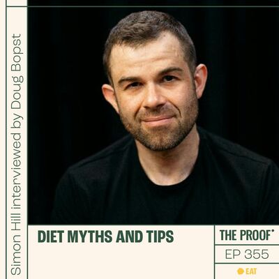 Diet myths and tips | Simon Hill interviewed by Doug Bopst
