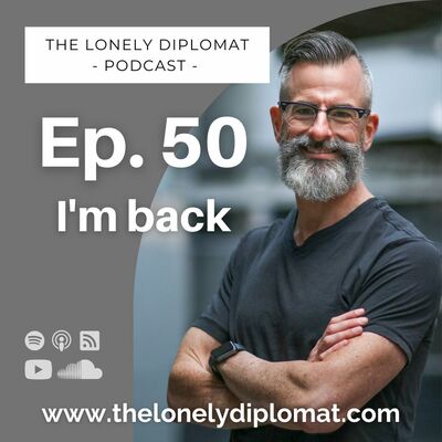 Ep. 50 - I'm back