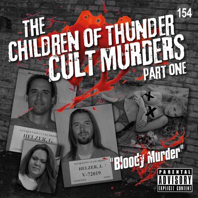 154. The Children of Thunder Cult Murders – Part One