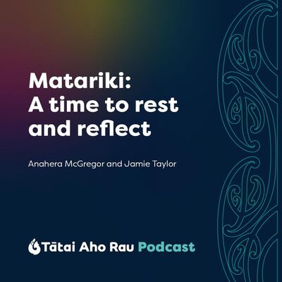 Matariki: A time to rest and reflect