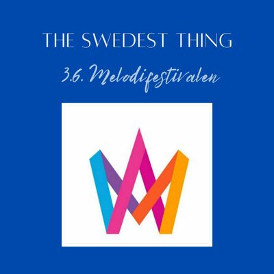 S3.6 - Melodifestivalen- De Zweedse Voorpret Voor Het Eurovisiesongfestival