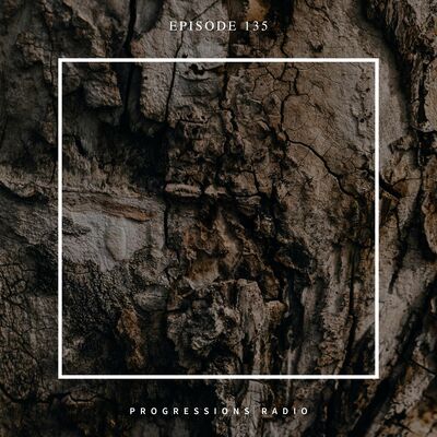 Progressions Radio 135