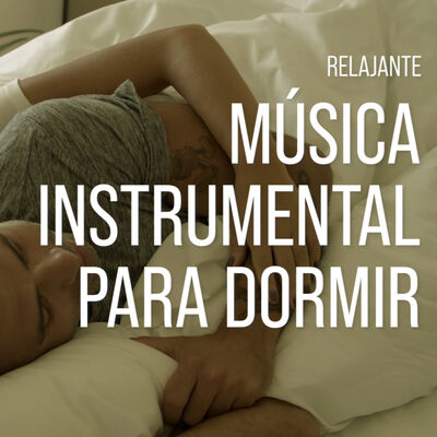 Música INSTRUMENTAL para DORMIR