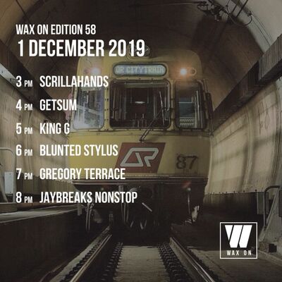 Wax On 58 - 01.12.2019 - 01 - Scrillahands