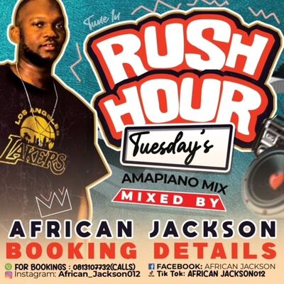 Rush Hour Tuesdays Mix Part 11 [ M18, Tembisa Plaza] by African Jackson
