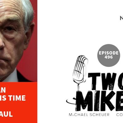 Two Mikes - A Man Before His Time: Ron Paul