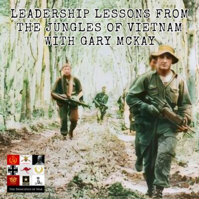 124 - Leadership lessons from the Jungles of Vietnam with Gary McKay