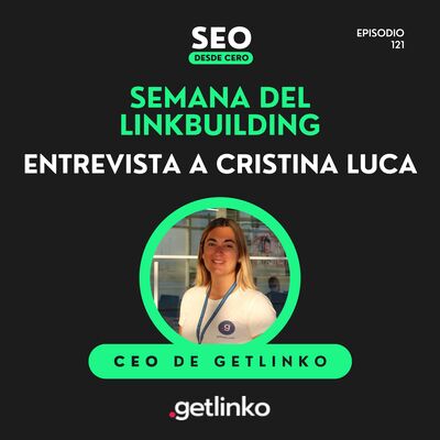 Cristina Luca de Tena CEO de Getlinko: El Futuro del SEO, la IA y el Linkbuilding