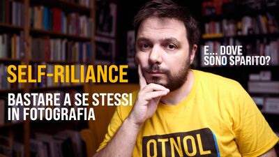 Self Reliance: come bastare a se stessi in fotografia