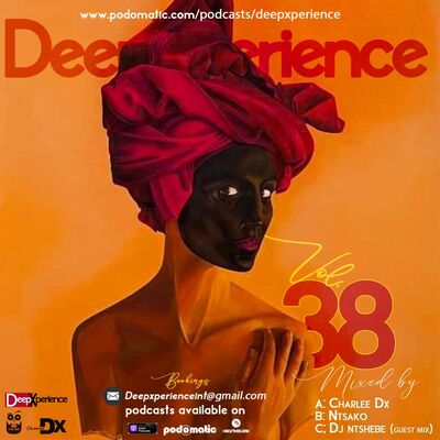 Episode 45: DeepXperience vol.38A by Charlee Dx